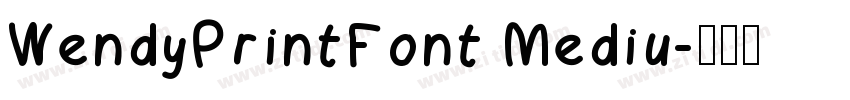 WendyPrintFont Mediu字体转换